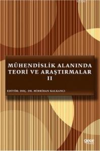 Mühendislik Alanında Teori ve Araştırmalar 2