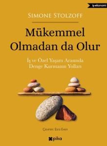 Mükemmel Olmadan da Olur