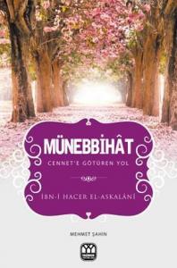 Münebbihat; Cennet'e Götüren Yol