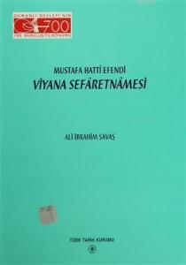 Mustafa Hatti Efendi  Viyana Sefernamasi
