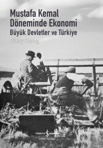 Mustafa Kemal Döneminde Ekonomi - Büyük Devletler ve Türkiye