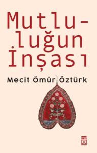 Mutluluğun İnşası