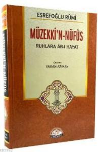 Müzekki'n-Nüfus; Ruhlara Ab-ı Hayat