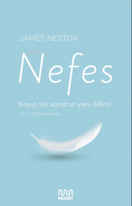 Nefes: Kayıp bir sanatın yeni bilimi