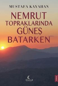 Nemrut Topraklarında Güneş Batarken