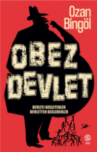 Obez Devlet ;Devleti Besleyenler Devletten Beslenenler