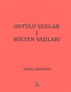 ODTÜlü Yazılar 1 - Bülten Yazıları