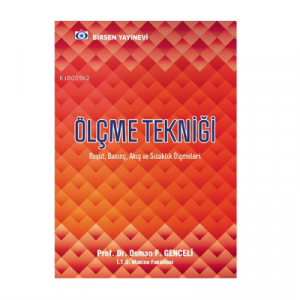 Ölçme Tekniği; (Boyut, Basınç, Akış ve Sıcaklık Ölçmeleri)