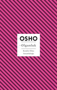 Olgunluk;Kendin Olma Sorumluluğu