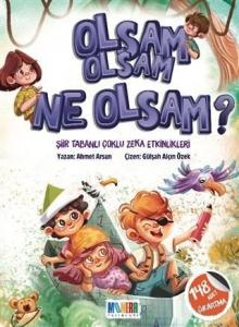 Olsam Olsam Ne Olsam?; Şiir Tabanlı Çoklu Zeka Etkinlikleri