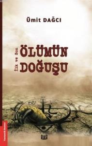 Ölümün Doğuşu; İlk ve Son