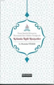 Ömer Nasühi Bilmen'in Muvazzah İlm-i Kelam Örneğinde Kelamla İlgili Rivayetler