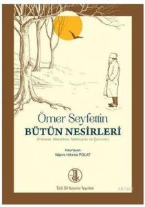 Ömer Seyfettin Bütün Nesirleri