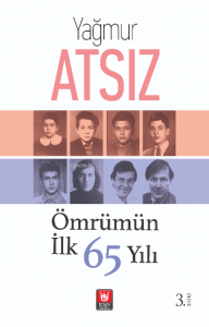 Ömrümün İlk 65 Yılı