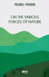 On the Various Forces of Nature