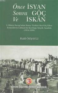 Önce İsyan Sonra Göç ve İskan