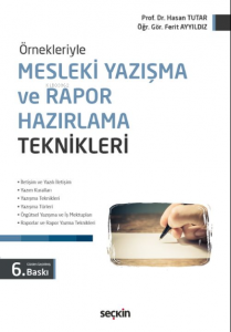 Örnekleriyle Mesleki Yazışma ve Rapor Hazırlama Teknikleri