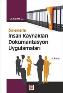 Örneklerle İnsan Kaynakları Dokümantasyon Uygulamaları