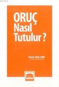 Oruç Nasıl Tutulur?