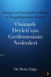 Osmanlı Devleti'nin Gerilemesinin Nedenleri