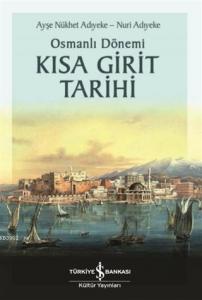 Osmanlı Dönemi Kısa Girit Tarihi