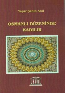 Osmanlı Düzeninde Kadılık