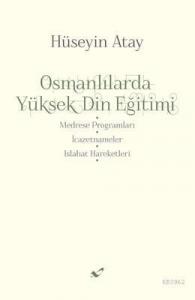 Osmanlılarda Yüksek Din Eğitimi