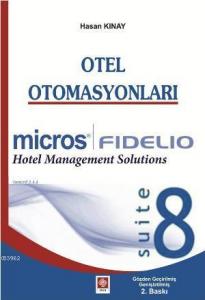 Otel Otomasyonları Micros Fidelio
