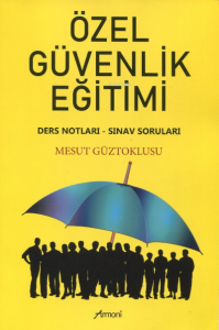 Özel Güvenlik Eğitimi;Ders Notları - Sınav soruları