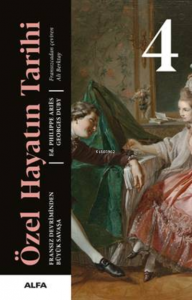 Özel Hayatın Tarihi 4 - Ciltli