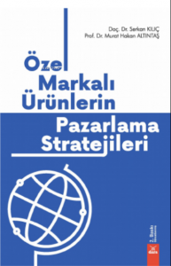 Özel Markalı Ürünlerin Pazarlama Stratejileri
