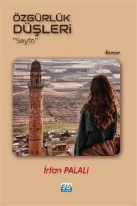 Özgürlük Düşleri; "Seyfo"