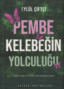 Pembe Kelebeğin Yolculuğu