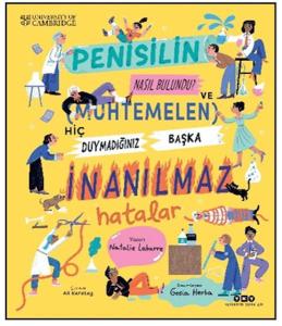 Penisilin Nasıl Bulundu? Ve Muhtemelen Hiç Duymadığınız Başka İnanılmaz Hatalar