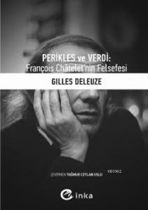Perikles ve Verdi; François Châtelet'nin Felsefesi