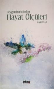 Peygamberimizden Hayat Ölçüleri