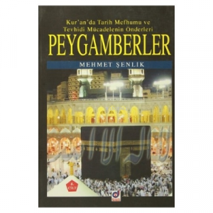 Peygamberler 5. Cilt;Kur'an'da Tarih Mefhumu ve Tevhidi Mücadelenin Önderleri