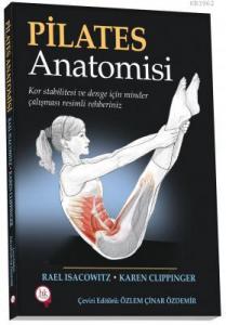 Pilates Anatomisi Kor Sitabiltesi ve Denge için Minder Çalışması Resimli Rehberiniz