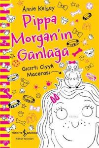 Pippa Morgan'ın Günlüğü - Gıcırtı Ciyyk Macerası