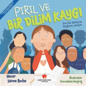 Pırıl ve Bir Dilim Kaygı