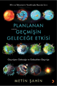 Planlanan Geçmişin Geleceğe Etkisi
