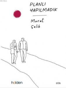 Planlı Yapılmadık