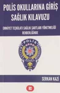 Polis Okullarına Giriş Sağlık Kılavuzu