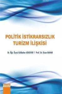 Politik İstikrarsızlık Turizm İlişkisi