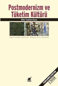 Postmodernizm Ve Tüketim Kültürü