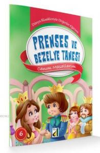 Prenses ve Bezelye Tanesi; Canım Masallarım Dünya Klasikleriyle Değerler Eğitimi