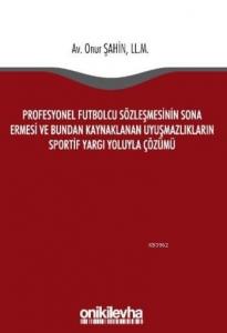 Profesyonel Futbolcu Sözleşmesinin Sona Ermesi