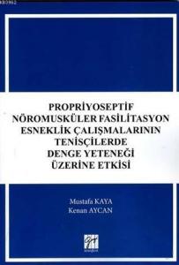 Propriyoseptif Nöromusküler Fasilitasyon Esneklik Çalışmalarının Tenisçilerde Denge Yeteneği Üzerine