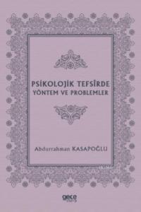 Psikolojik Tefsîrde Yöntem ve Problemler