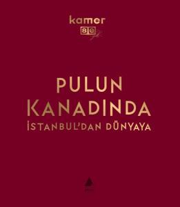 Pulun Kanadında İstanbul’Dan Dünyaya